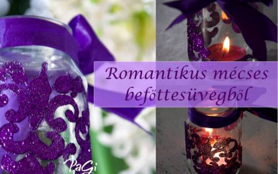 Romantikus mécses befőttesüvegből - MiniMaLista 41