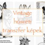 Vintage husveti transzfer kepek3 1